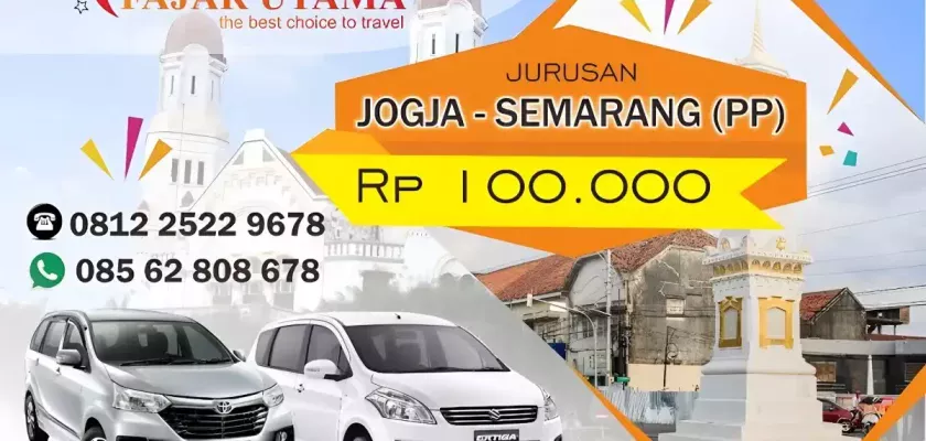 6 Pilihan Travel Jogja Semarang PP dengan Jadwal, Harga dan Fasilitas Terbaik